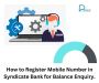 How to Register Mobile Number in Syndicate Bank for Balance 