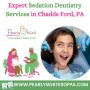 Expert Sedation Dentistry Services in Chadds Ford, PA