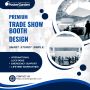 Premium Trade Show Booth Design for Maximizing Impact