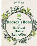 The Doctor's Book of Survival Home Remedies: