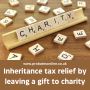 Inheritance tax relief by leaving a gift to charity