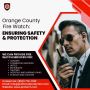 Orange County Fire Watch: Ensuring Safety and Protection