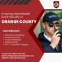 Ensuring Unparalleled Event Security in Orange County: Exper