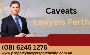 Hire The Skilled Caveats Lawyer For You Lawsuit In WA