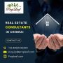 Real Estate Consultants in Chennai