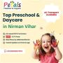 Best Pre Nursery, Nursery School in Nirman Vihar