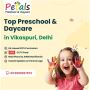 Best Pre Nursery, Nursery School in Vikaspuri