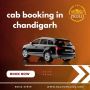 Convenient Cab Booking in Chandigarh 