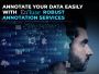 Enhance Your Data with EnFuse's Robust Annotation Services!