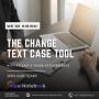 Are you Looking for The Change Text Case Tool - Rank Noteboo