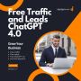 Free Traffic Free Leads Free Chatgpt 4.0 Unlimited