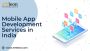Top Mobile App Development Services in India Unlock Your App