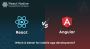 Which is better for mobile app development, React or Angular