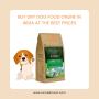 Buy Dry Dog Food Online in India at the Best Prices