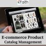Enhance Your Product Listing With E-commerce Catalog Management