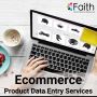 Improve Your Business Profits With E-commerce Product Data Entry Services