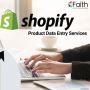 Get A Streamlined Process For Shopify Product Data Entry Services 