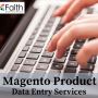 Create Valuable Product Information With Magento Product Data Entry Services