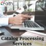 Earn More Leads While Getting Professional Catalog Processing Services