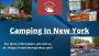 Avail the best camping in New York experience in New York