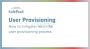 User Provisioning User Provisioning