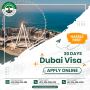 Dubai 30 Days Visa - View Fees, Documents - Apply Online