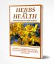  Nature's Medicine Cabinet - Harness the Power of H