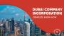 Dubai Company Incorporation 