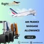 Unlock the Best Deals with Air France Baggage Allowance!