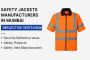 Trusted Safety Jackets Manufacturers in Mumbai Trusted Safety Jackets Manufacturers in Mumbai
