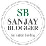 Sanjay Blogger Blogs on Nation Building