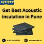Get Best Acoustic insulation in Pune