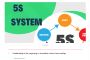 What is 5S System: How is 5S implemented in the workplace?