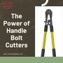 The Power of Handle Bolt Cutters