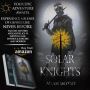 Solar Knights: An Epic Fantasy - Sci Fi Blend by Adam Moymy