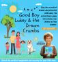 Good Boy Lukey & the Dream Crumbs - a novel by Linda Beck
