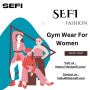 Achieve Peak Performance with SEFI's Gym Wear for Women