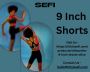 Embrace comfort and style with SEFI's 9-Inch Shorts