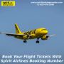 Book your flight tickets with Spirit Airlines Booking Number