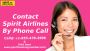 How to Contact Spirit Airlines by Phone Call?