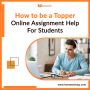 How to be a Topper : Online Assignment Help for Students 