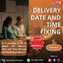 Delivery Date and Time Fixing Delivery Date and Time Fixing