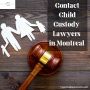 Contact Child Custody Lawyers in Montreal | Spunt & Carin