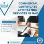 Complete Commercial Document Attestation in UAE