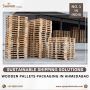 Packaging with Purpose: Wooden Pallets Packaging in Ahmedaba