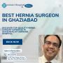 Best hernia Surgeon in Ghaziabad | Shrihari hospital
