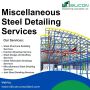 Experience Outstanding Miscellaneous Steel Detailing Service