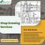 Get Premium Shop Drawing Services in Kansas, USA