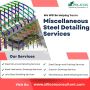 Discover Unparalleled Miscellaneous Steel Detailing Services
