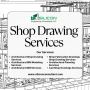 Shop Drawing Services in Chicago, USA
